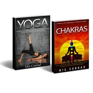 Yoga Chakras Bundle Box Set! - Yoga: Yoga For Beginners, Weight Loss, Stress Relief, Inner Peace! - Chakras: How To Balance Chakras, Activate Healing, ... Yoga For Beginners, Tai Chi, Kundalini) (Kindle Edition)
