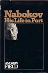 Nabokov; His Life in Part