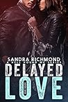 Delayed Love