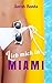 Lieb mich in … Miami