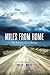 Miles From Home: The Journey of a Lifetime