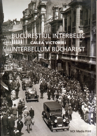 Bucureștiul Interbelic, Calea Victoriei / Interbellum Bucharest, Victoria Avenue