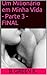 Um Milionário em Minha Vida - Parte 3 - FINAL (Portuguese Edition)