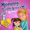 Mommy Really Love...