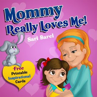 Mommy Really Loves Me! (Kindle Edition)