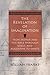 The Revelation of Imagination: From Homer and the Bible through Virgil and Augustine to Dante