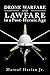 Drone Warfare and Lawfare in a Post-Heroic Age (Rhetoric, Law, and the Humanities)