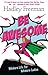 Be Awesome by Hadley Freeman