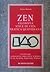 Zen: filosofia, stile di vita, pratica quotidiana