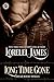 Long Time Gone (Rough Riders, #16.5) by Lorelei James