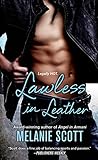 Lawless in Leather by Melanie Scott