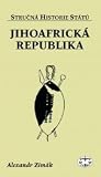 Jihoafrická republika (Stručná historie států)