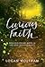 Curious Faith: Rediscovering Hope in the God of Possibility