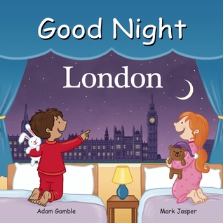 Good Night London (Good Night Our World)
