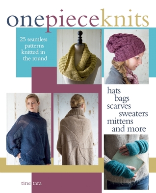 One-Piece Knits: 25 Seamless Patterns Knitted in the Round (Paperback)