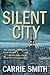 Silent City (A Claire Codella Mystery, #1)