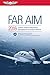 FAR/AIM 2016 (eBook - epub): Federal Aviation Regulations/Aeronautical Information Manual (FAR/AIM series)
