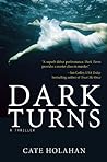 Dark Turns by Cate Holahan