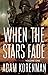 When The Stars Fade: The Gr...