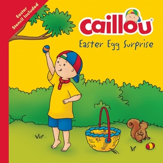 Caillou, Easter Egg Surprise (Clubhouse)
