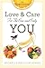 Love and Care for the One and Only You by Michelle Medlock Adams