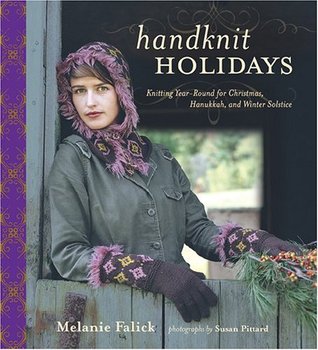 Handknit Holidays: Knitting Year-Round for Christmas, Hanukkah, and Winter Solstice (Hardcover)