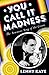 You Call It Madness by Lenny Kaye