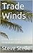 Trade Winds: Book Two of the Hawaiians Trilogy