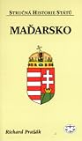 Maďarsko (Stručná historie států)