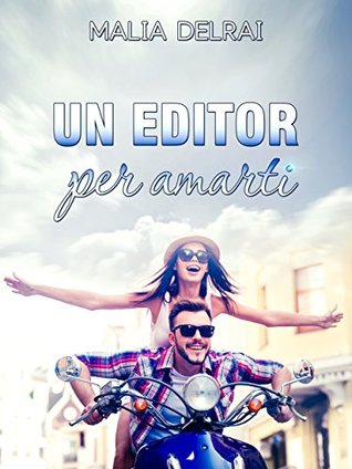 Un editor per amarti (Kindle Edition)