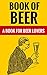 Book Of Beer - A Book For Beer Lovers