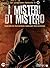 I misteri di Mistero