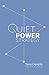 Quiet Power Strategy