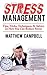 Stress Management: Tips, Tricks, Techniques, and Advice on How You Can Reduce Stress