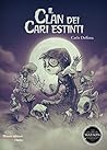 Il clan dei cari estinti by Carlo Deffenu