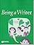 Being A Writer Student Writ...