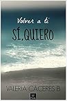 Volver a Ti by Valeria Cáceres B.