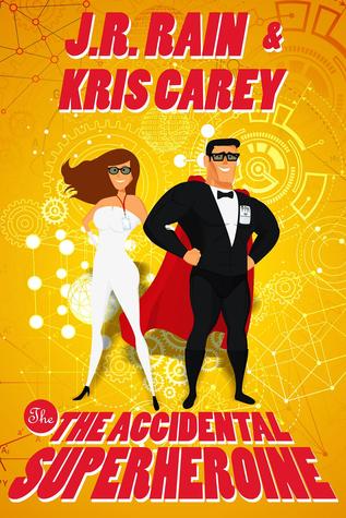 The Accidental Superheroine (Team Quantum #1)