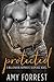 Protected: A Billionaire Romantic Suspense Novel