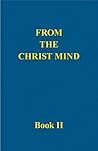 From the Christ Mind, Book II