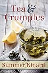Tea and Crumples by Summer Kinard