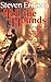 Toll the Hounds (The Malazan Book of the Fallen, #8)
