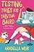Testing Times for Tabitha Baird by Arabella Weir