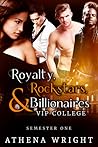 Royalty, Rockstars & Billionaires by Athena Wright Royalty, Rockstars & Billionaires by Athena Wright