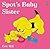 Spot's Baby Sister by Eric Hill