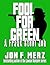 Fool For Green: A Frank Steel Job (Frank Steel Jobs Book 1)