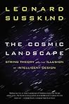 The Cosmic Landscape: String Theory and the Illusion of Intelligent Design