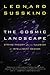 The Cosmic Landscape by Leonard Susskind
