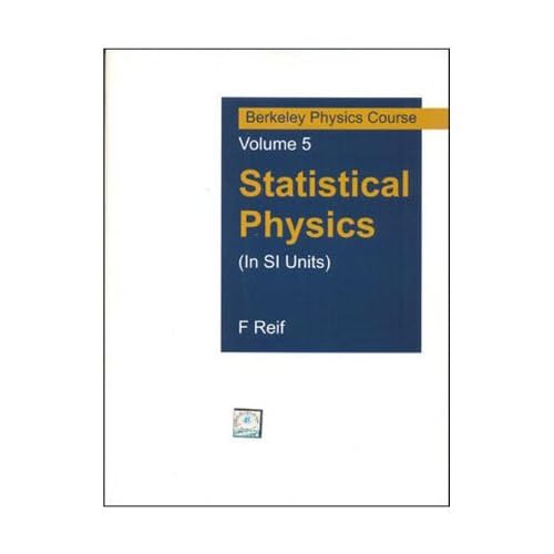 Statistical Physics In Si Units Berkeley Physics Course Vol 5 By F Reif