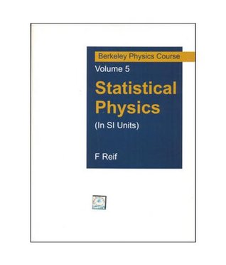 Statistical Physics (In Si Units): Berkeley Physics Course Vol 5 (Sie), 1Ed